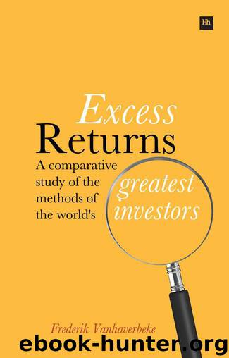 Excess Returns: A comparative study of the world's greatest investors by Frederik Vanhaverbeke