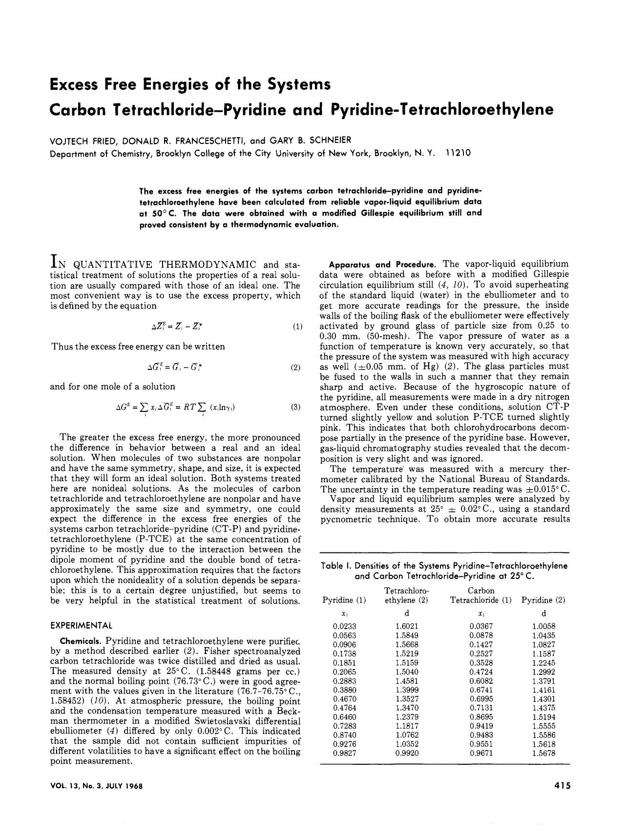 Excess free energies of the systems carbon tetrachloride-pyridine and pyridine-tetrachloroethylene by Vojtech. Fried Donald R. Franceschetti Gary B. Schneier