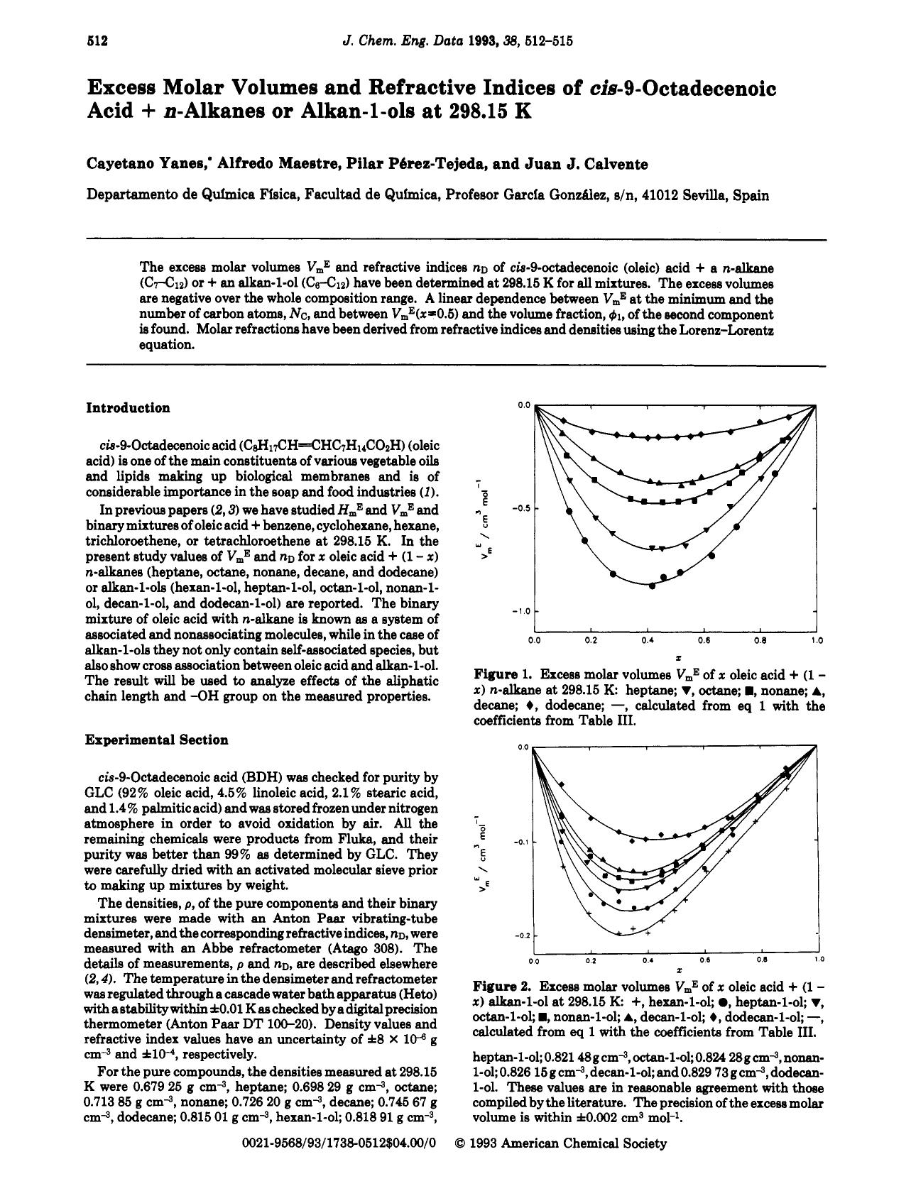 Excess molar volumes and refractive indices of cis-9-octadecenoic acid + n-alkanes or alkan-1-ols at 298.15 K by Cayetano Yanes Alfredo Maestre Pilar Perez-Tejeda Juan J. Calvente