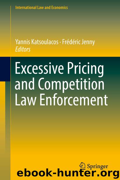 Excessive Pricing and Competition Law Enforcement by Yannis Katsoulacos & Frédéric Jenny