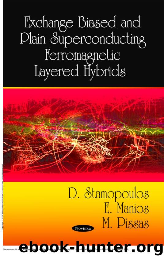 Exchange Biased and Plain Superconducting Ferromagnetic Layered Hybrids by D. Stamopoulos; E. Manios; M. Pissas
