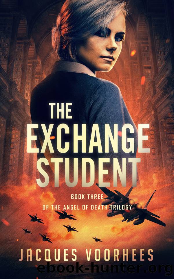 Exchange Student (Angel of Death Trilogy Book 3) by Voorhees Jacques