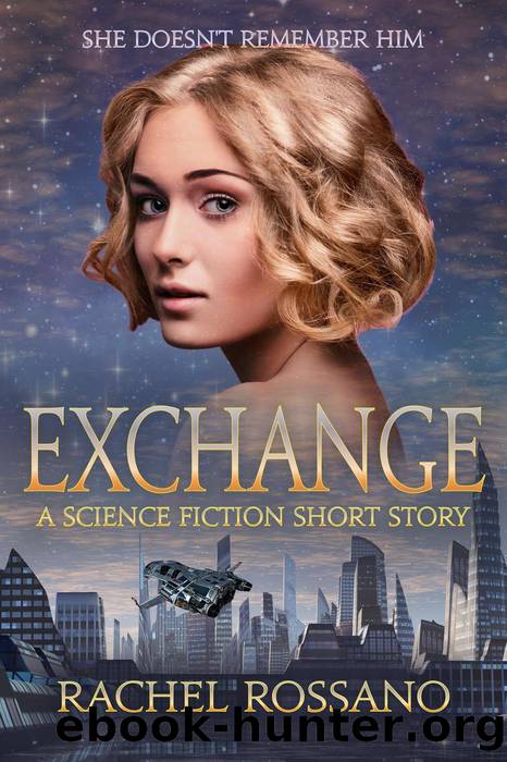 Exchange by Rachel Rossano