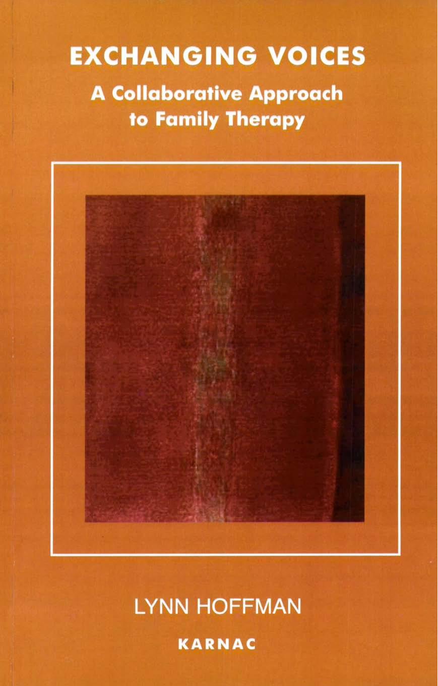Exchanging Voices: A Collaborative Approach to Family Therapy by Lynn Hoffman