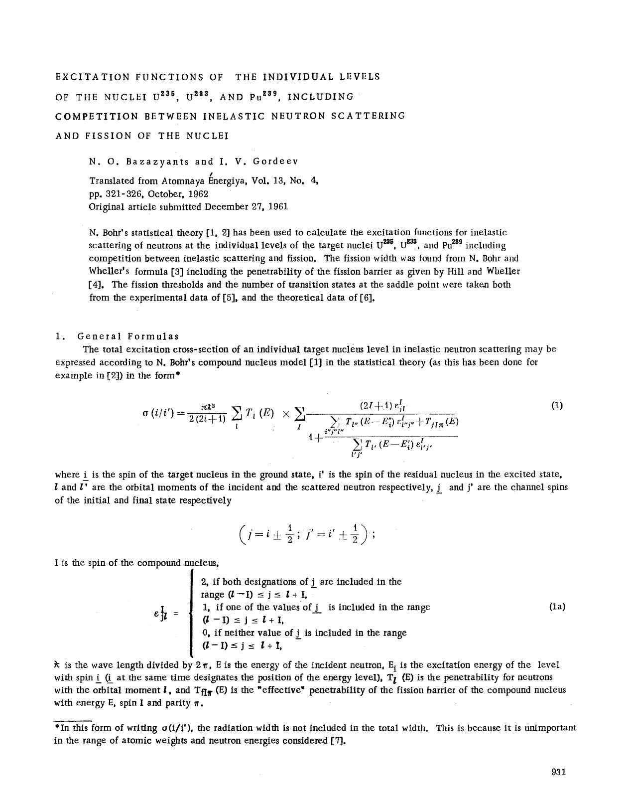 Excitation functions of the individual levels of the nuclei U <Superscript>235 <Superscript>, U <Superscript>233 <Superscript>, and Pu <Superscript>239 <Superscript>, including com by Unknown