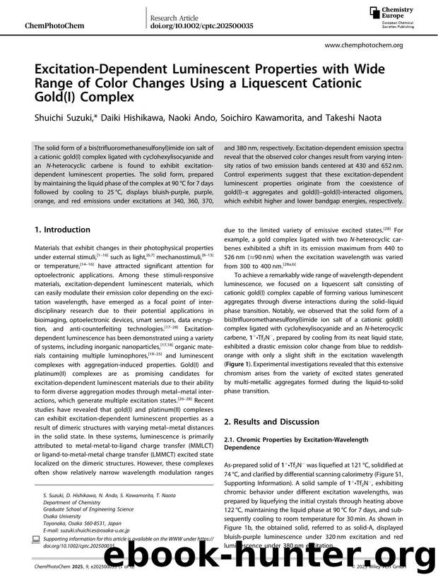 ExcitationâDependent Luminescent Properties with Wide Range of Color Changes Using a Liquescent Cationic Gold(I) Complex by Shuichi Suzuki & Daiki Hishikawa & Naoki Ando & Soichiro Kawamorita & Takeshi Naota