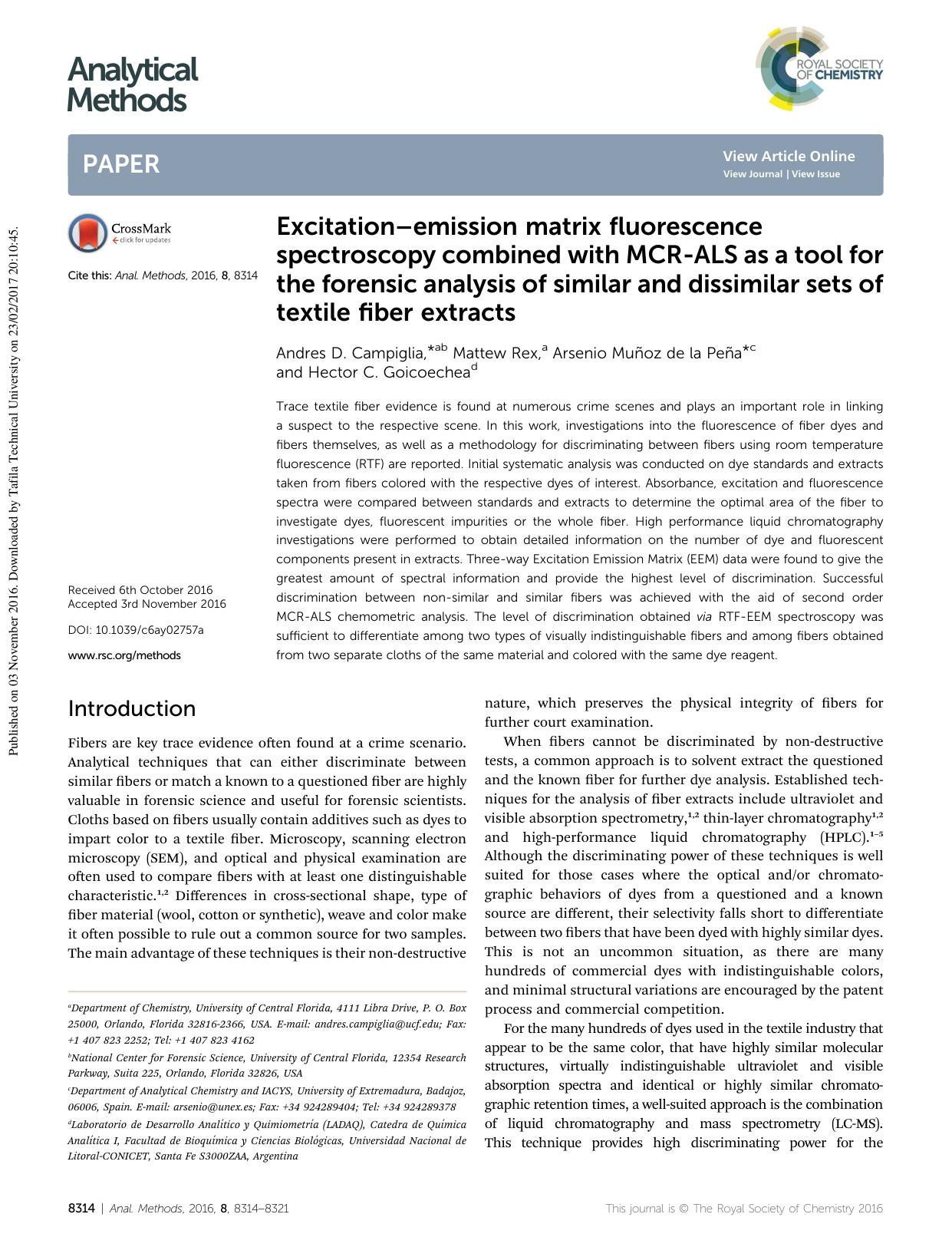 Excitationâemission matrix fluorescence spectroscopy combined with MCR-ALS as a tool for the forensic analysis of similar and dissimilar sets of textile fiber extracts by Andres D. Campiglia & Mattew Rex & Arsenio Muñoz de la Peña & Hector C. Goicoechea