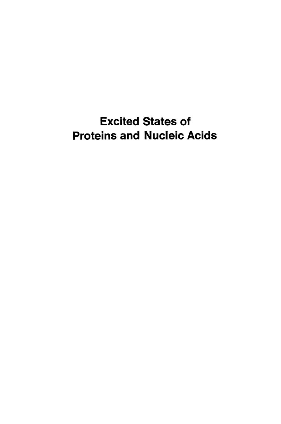 Excited States of Proteins and Nucleic Acids by Robin M. Hochstrasser (auth.) Robert F. Steiner Ira Weinryb (eds.)