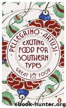 Exciting Food for Southern Types by Artusi Pellegrino