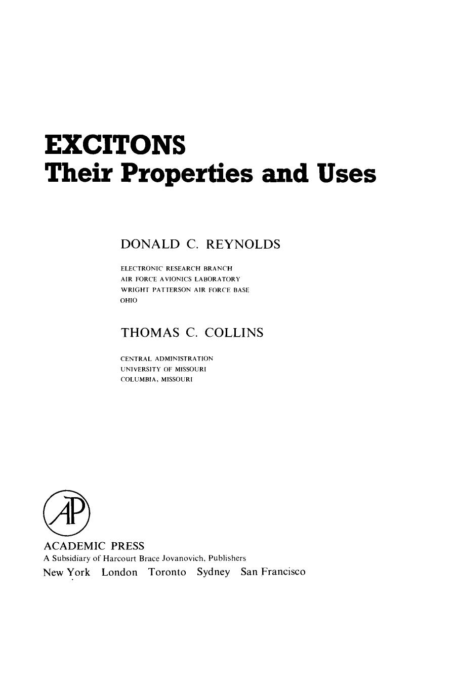 Excitons. Their Properties and Uses by Donald C. Reynolds (Auth.)