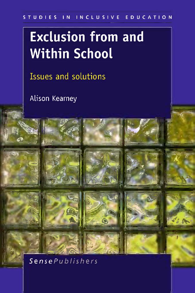 Exclusion from and Within School: Issues and Solutions by Alison Kearney (auth.) Alison Kearney (eds.)