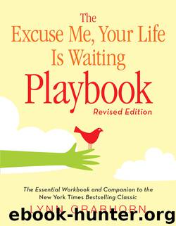 Excuse Me, Your Life Is Waiting Playbook (Revised) by Lynn Grabhorn