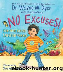 Excuses Begone! by Wayne W. Dyer