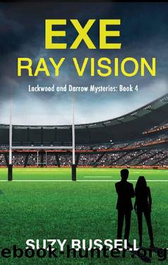 Exe Ray Vision: Lockwood and Darrow Book 4 (Lockwood and Darrow Mysteries) by Suzy Bussell