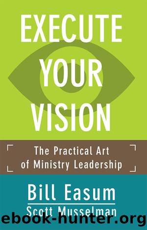 Execute Your Vision by Easum Bill;Musselman Scott;