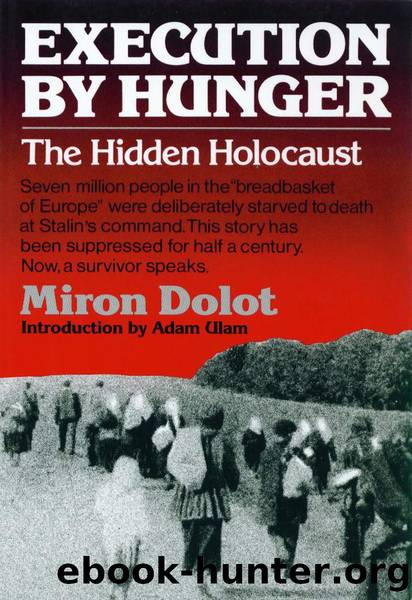 Execution by Hunger by Miron Dolot