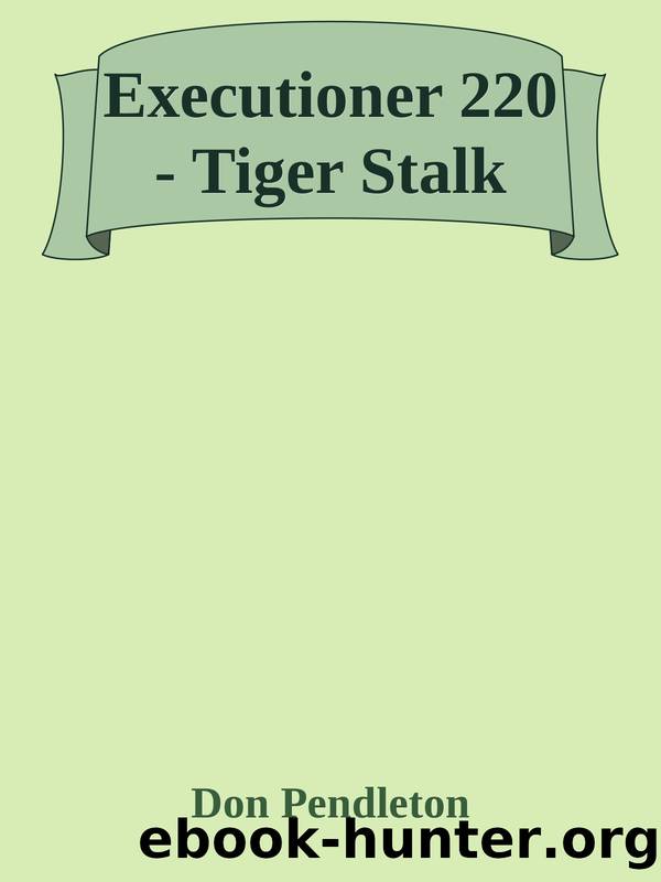 Executioner 220 - Tiger Stalk by Don Pendleton