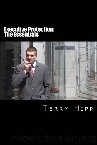Executive Protection: The Essentials by Hipp Terry