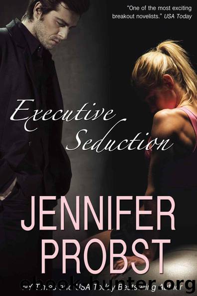 Executive Seduction by Probst Jennifer
