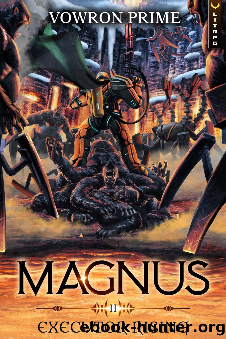 Executor Rising: A GameLitLitRPG Adventure (Magnus Book 2) by Vowron Prime