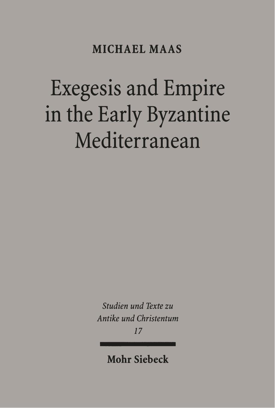Exegesis and Empire in the Early Byzantine Mediterranean by Michael Maas