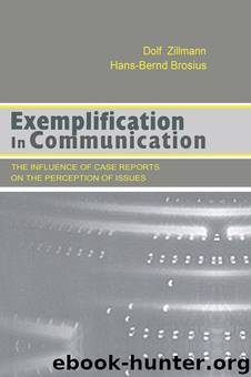 Exemplification in Communication by Zillmann Dolf. Brosius Hans-Bernd. & Hans-Bernd Brosius
