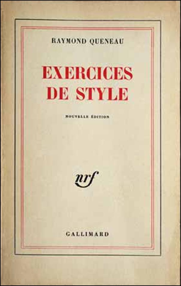 Exercices De Style by Raymond Queneau
