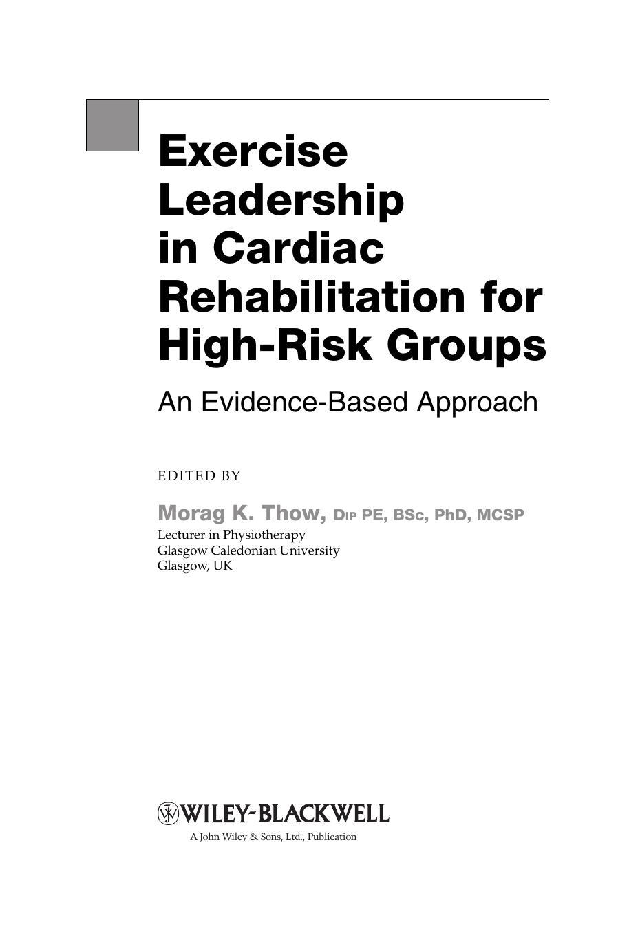 Exercise Leadership in Cardiac Rehabilitation for High Risk Groups : An Evidence-Based Approach by Morag Thow