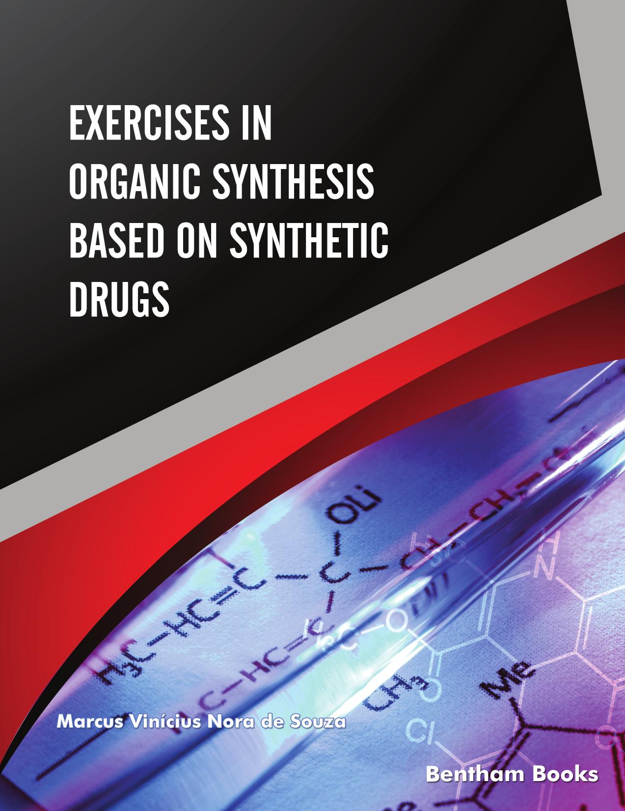 Exercises in Organic Synthesis Based on Synthetic Drugs by Marcus Vinícius Nora