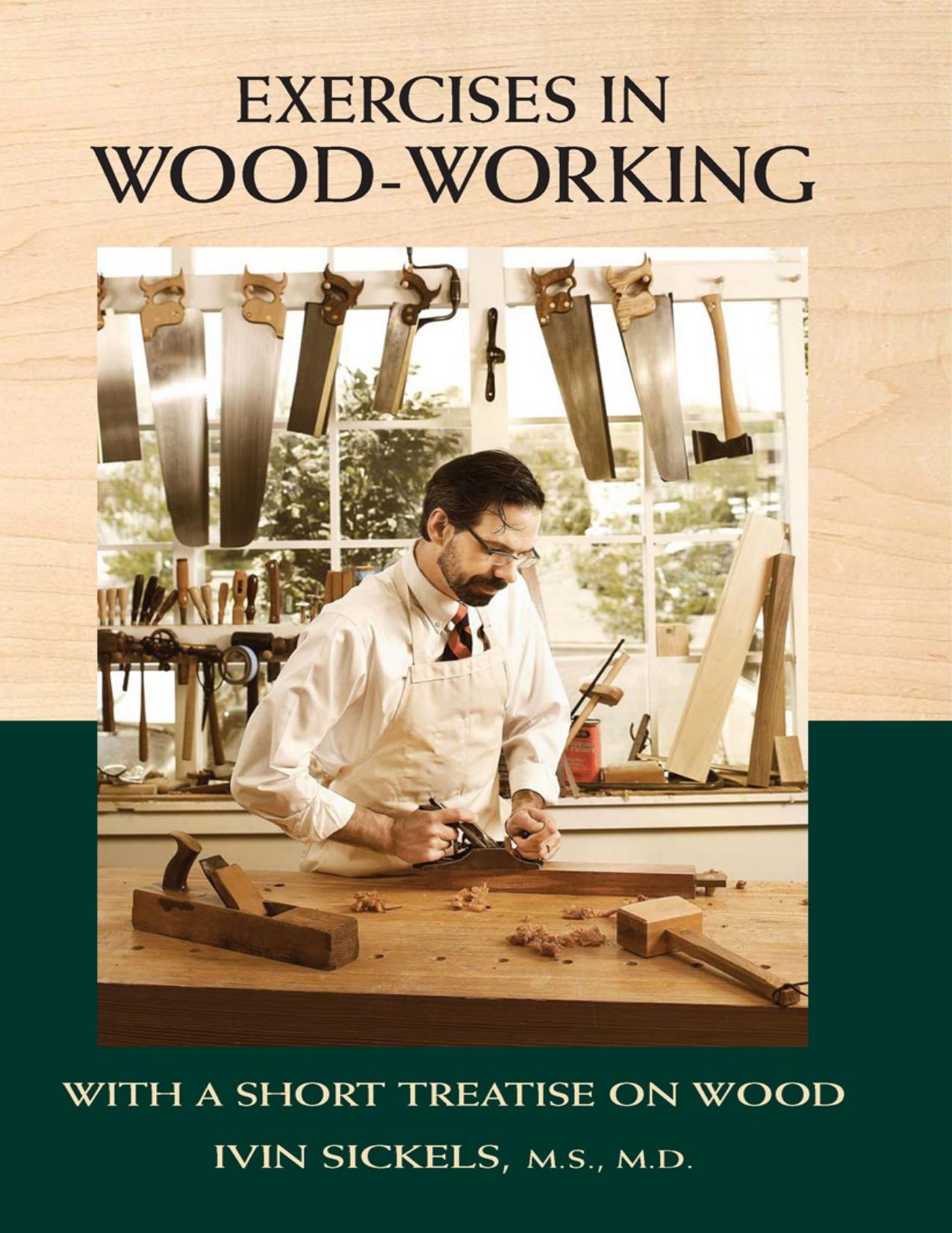 Exercises in Wood-Working by Ivin Sickels