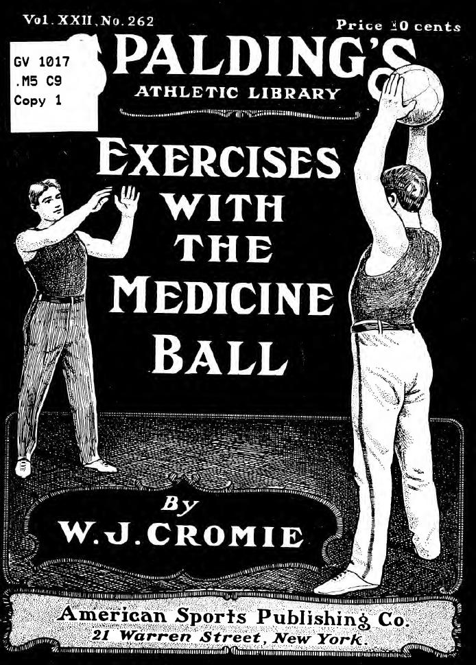 Exercises with the medicine ball by Cromie William J