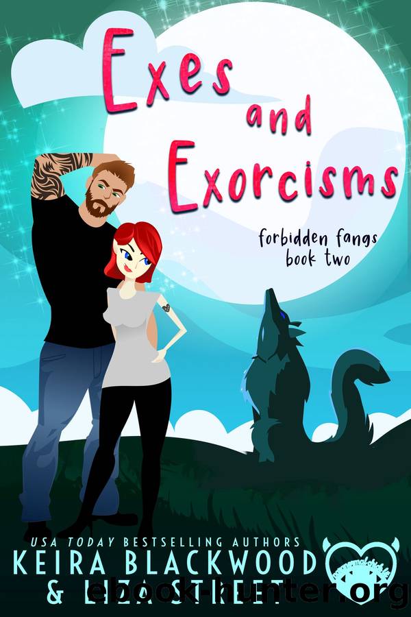 Exes and Exorcisms by Keira Blackwood & Liza Street