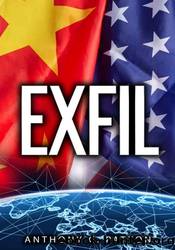 Exfil by Anthony C. Patton