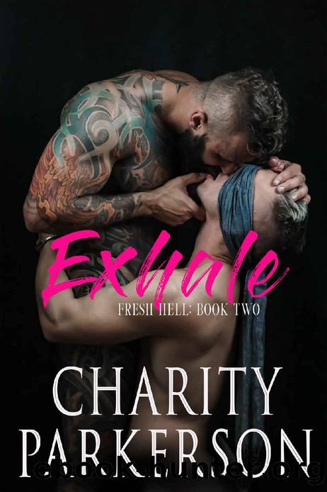 Exhale (Fresh Hell Book 2) by Charity Parkerson