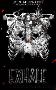 Exhale: Flesh & Bone (Book 1) by Joel Abernathy