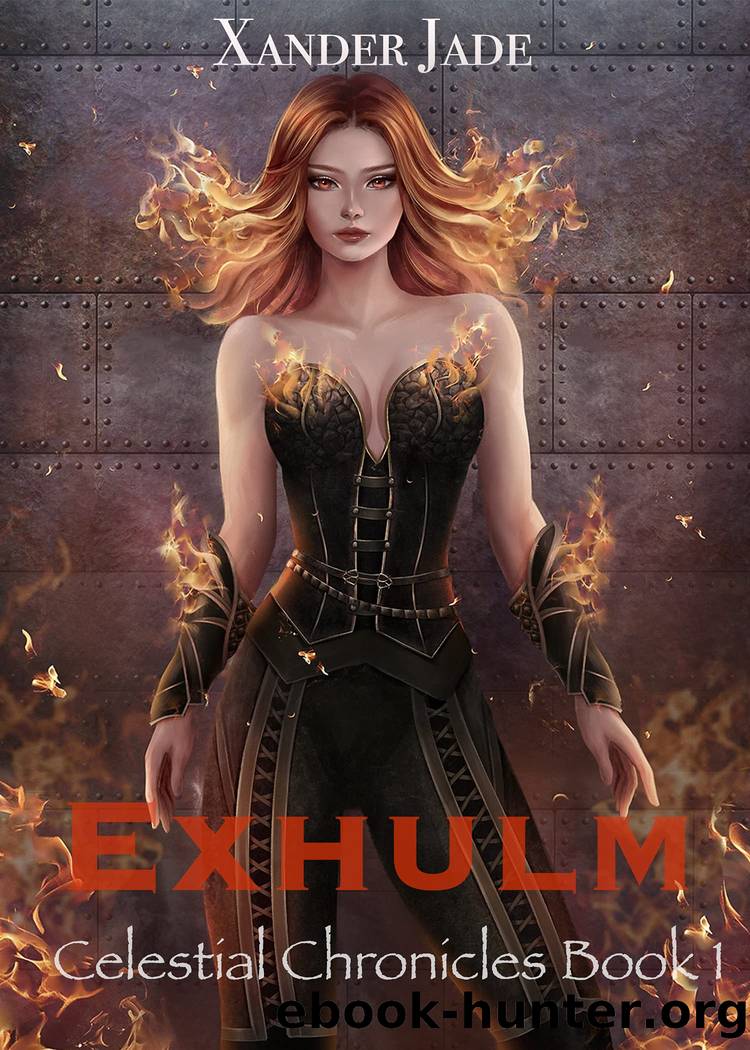 Exhulm: Celestial Chronicles Book 1 by Xander Jade