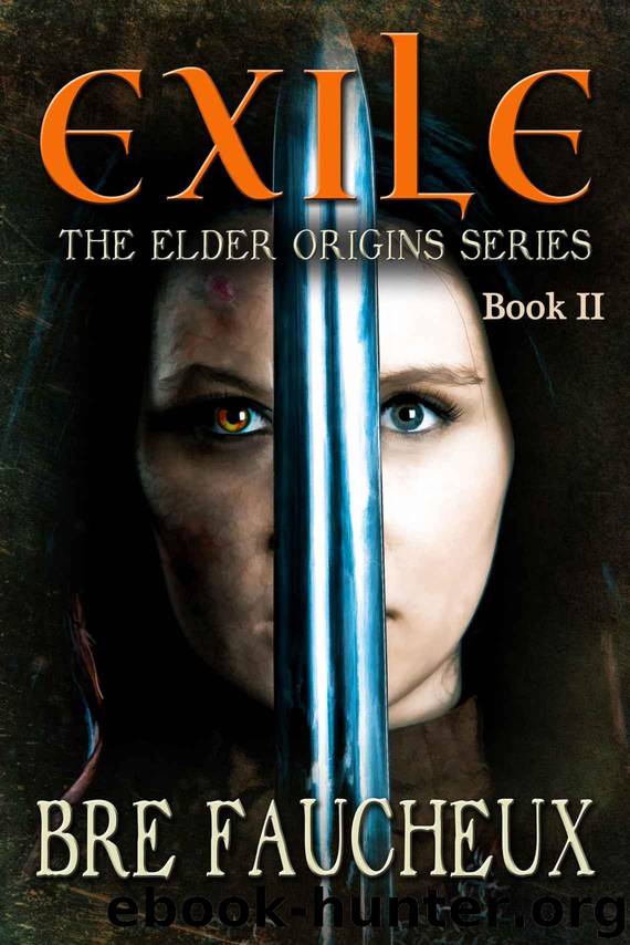 Exile (Book II in The Elder Origins series): Novella by Faucheux Bre