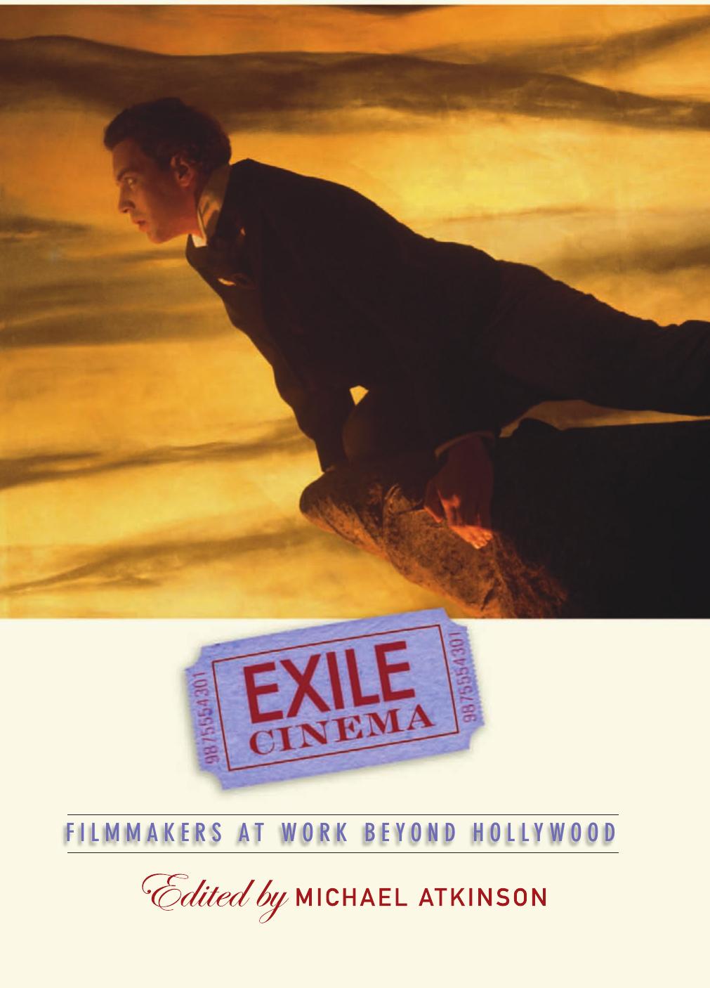 Exile Cinema Filmmakers At Work Beyond Hollywood by Unknown
