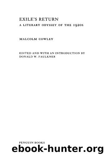 Exile's Return by Malcolm Cowley & Donald W. Faulkner