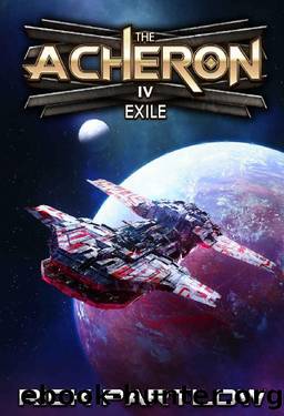 Exile: A Military Sci-Fi Series (The Acheron Book 4) by Rick Partlow