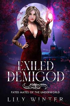 Exiled Demigod: Fated Mates of the Underworld, Book 3: A paranormal shifter romance by Lily Winter & Linzi Baxter
