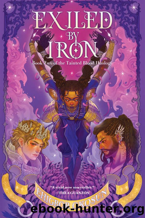 Exiled by Iron by Ehigbor Okosun