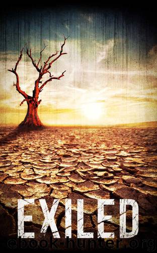 Exiled: The Beginning- A Tale Of Prepper Survival (Exiled: A Tale Of Prepper Survival Book 1) by James Hunt