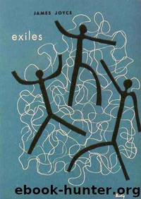 Exiles by James Joyce