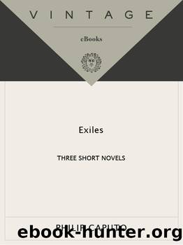 Exiles by Philip Caputo