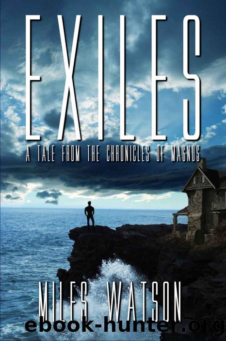 Exiles by Watson Miles