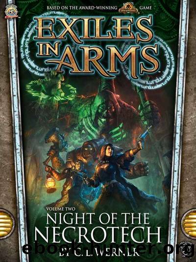 Exiles in Arms: Night of the Necrotech by C. L. Werner