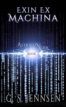 Exin Ex Machina by G. S. Jennsen