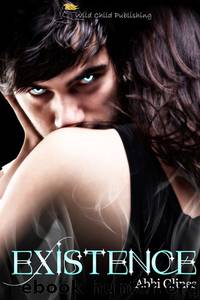 Existence 01 - Existence by Abbi Glines