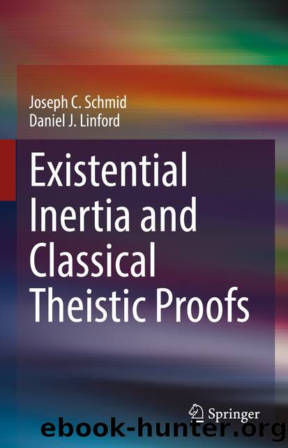 Existential Inertia and Classical Theistic Proofs by Joseph C. Schmid & Daniel J. Linford